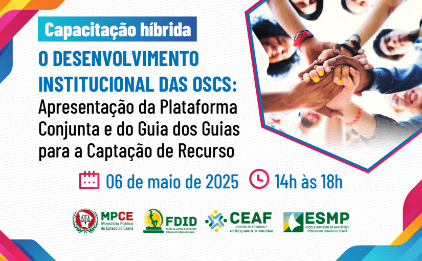 Curso do MP do Ceará aborda, nesta terça (06), o Desenvolvimento Institucional de Organizações da Sociedade Civil
