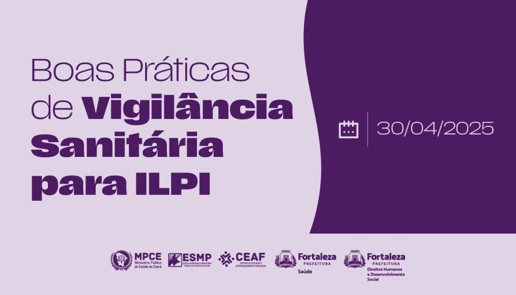 MP do Ceará promove nesta quarta (30) capacitação para funcionários de Instituições de Longa Permanência para Idosos sobre boas práticas de vigilância sanitária