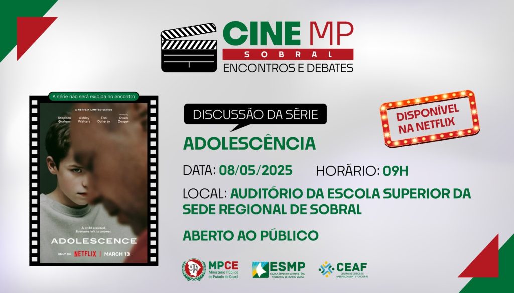 “Adolescência” é a série escolhida para debate na primeira edição do Cine MP de Sobral