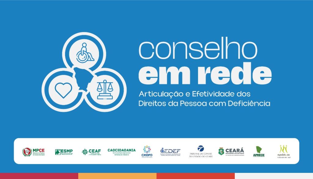Projeto do MP do Ceará para fortalecer a atuação dos Conselhos Municipais de Direitos da Pessoa com Deficiência será lançado em Sobral e Tianguá