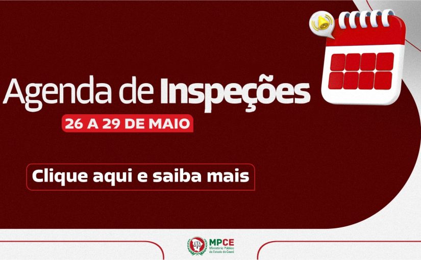 Corregedoria-Geral do MP do Ceará visita Promotorias de Justiça do interior entre os dias 26 e 29 de maio