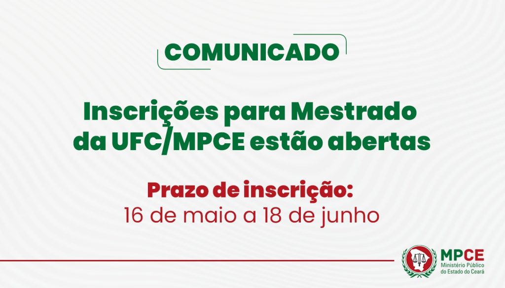 MPCE e UFC promovem novo curso de Mestrado para membros e servidores com inscrições abertas até 18 de junho