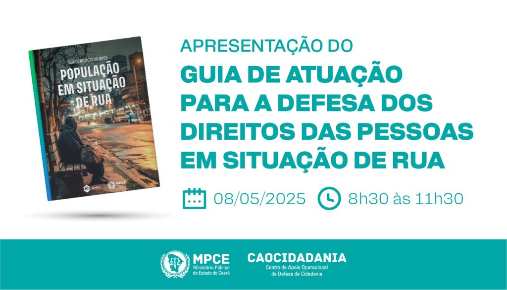 MP do Ceará apresentará Guia de Atuação para Defesa dos Direitos das Pessoas em Situação de Rua em Juazeiro do Norte