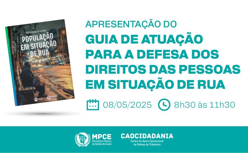 MP do Ceará apresentará Guia de Atuação para Defesa dos Direitos das Pessoas em Situação de Rua em Juazeiro do Norte
