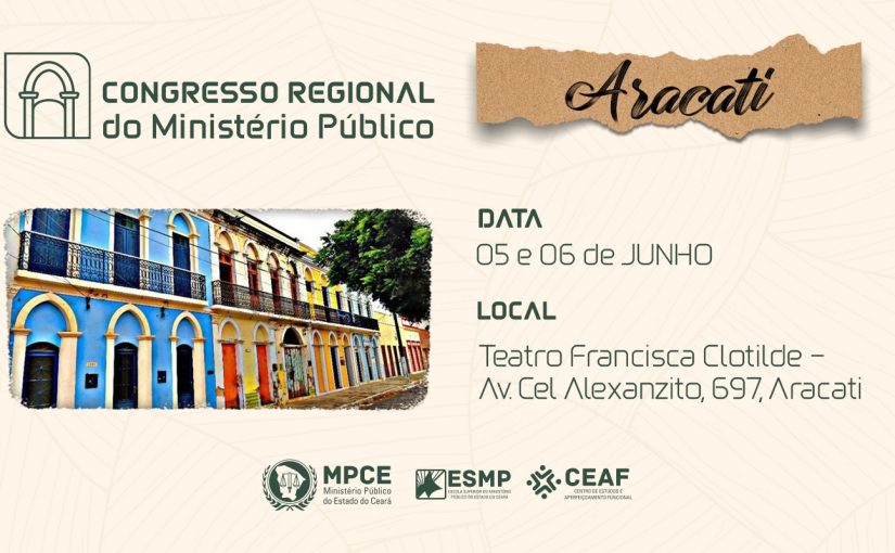 Ministério Público promoverá a partir de amanhã Congresso Regional do MP em Aracati