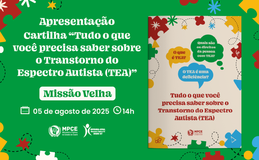 MP do Ceará irá apresentar cartilha sobre Transtorno do Espectro Autista (TEA) em Missão Velha