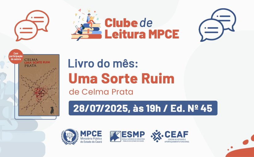 Clube de Leitura de julho abordará obra “Uma Sorte Ruim” e contará com participação da autora Celma Prata