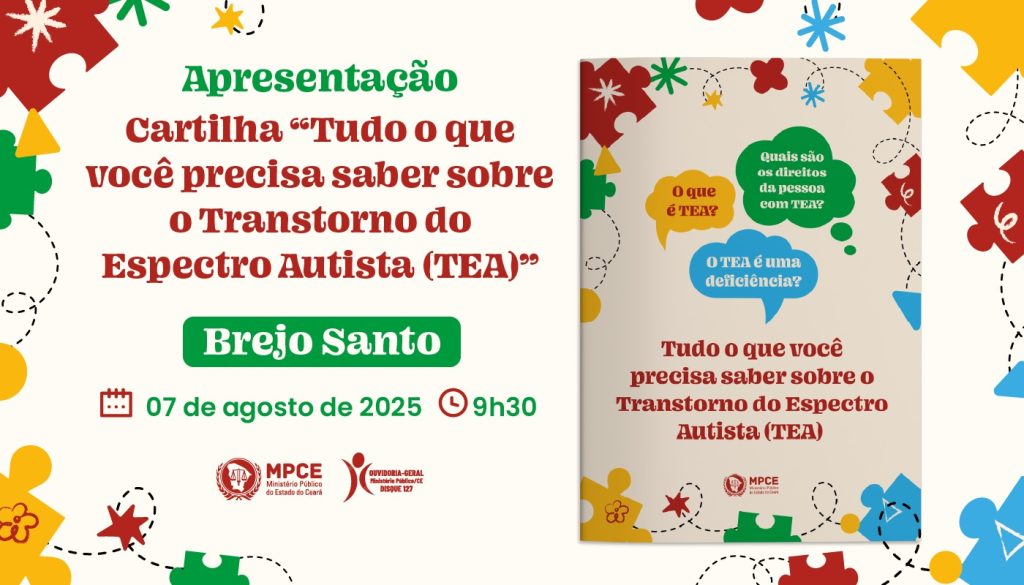 Cartilha sobre Transtorno do Espectro Autista (TEA) será apresentada pelo MP do Ceará em Brejo Santo