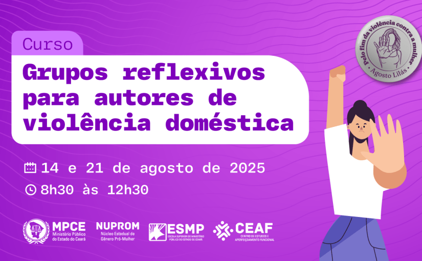 MP capacitará profissionais que vão atuar em grupos reflexivos para autores de violência doméstica