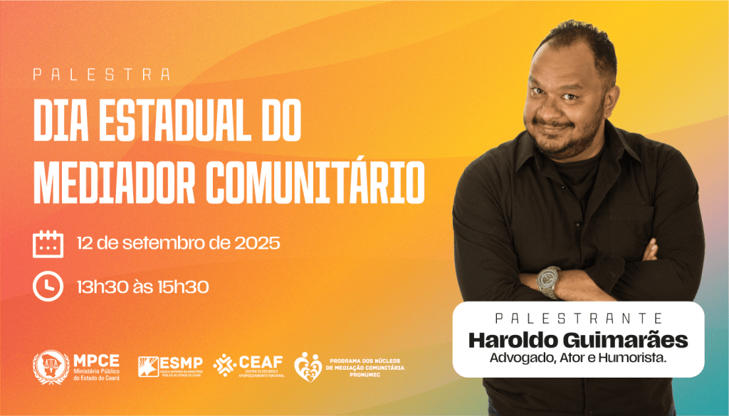 MP do Ceará homenageará trabalho dos mediadores comunitários com palestra no dia 12 de setembro