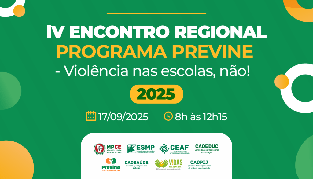 Juazeiro do Norte debaterá ações contra violência nas escolas durante Encontro Regional do Programa Previne do MP do Ceará