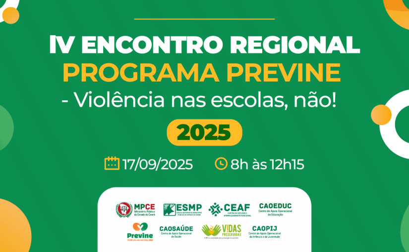 Juazeiro do Norte debaterá ações contra violência nas escolas durante Encontro Regional do Programa Previne do MP do Ceará