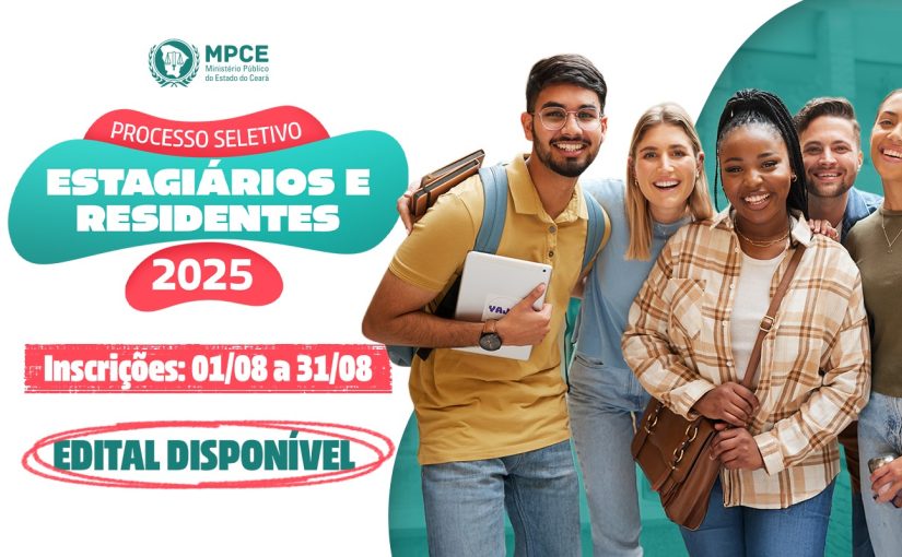 Abertas inscrições para seleção de estagiários e residentes de diversas áreas no MP do Ceará