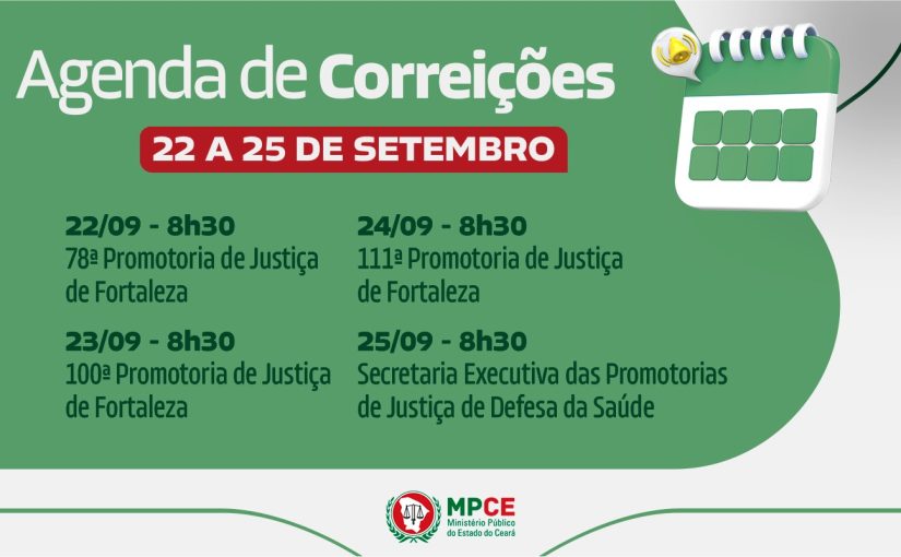 Corregedoria-Geral do MP do Ceará visita Promotorias de Justiça e Secretaria-Executiva das Promotorias de Justiça de Defesa da Saúde Pública de Fortaleza entre 22 e 25 de setembro 