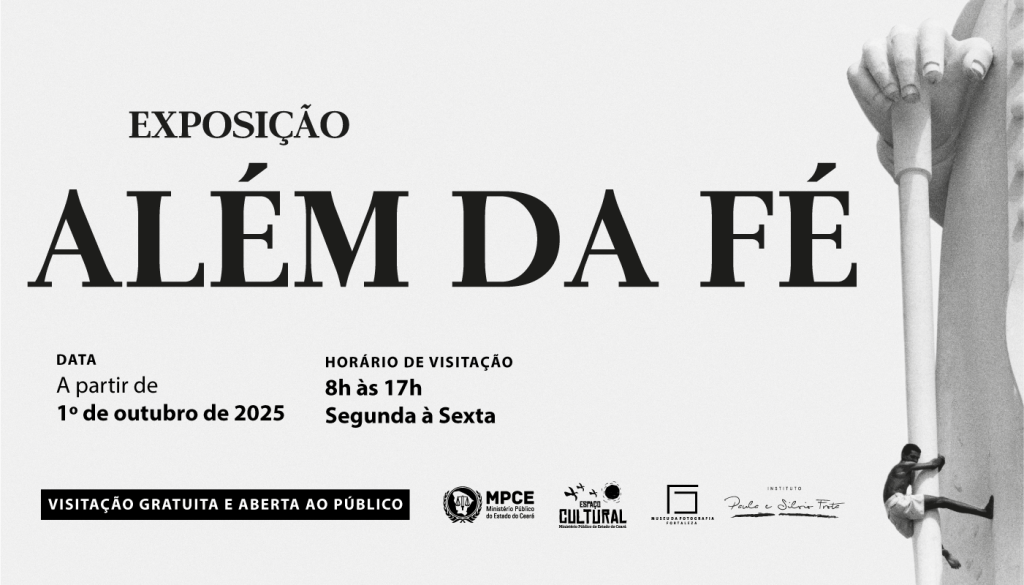 Exposição “Além da Fé” chega à sede das Promotorias de Justiça de Crateús nesta quarta-feira (1º/10)