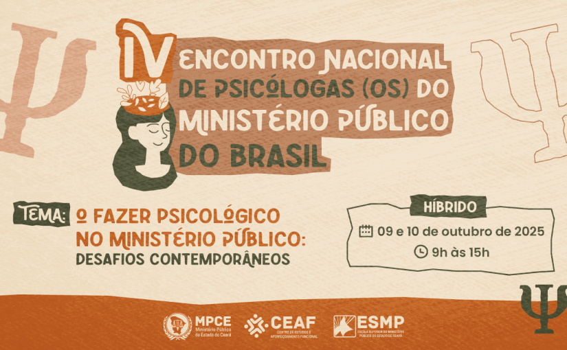MP do Ceará sedia Encontro Nacional de Psicólogas e Psicólogos do Ministério Público Brasileiro