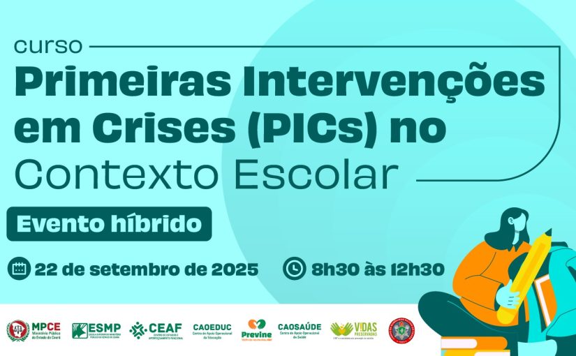 MP do Ceará capacitará profissionais da Saúde e da Educação para atuar na prevenção da violência e na proteção da vida em ambiente escolar