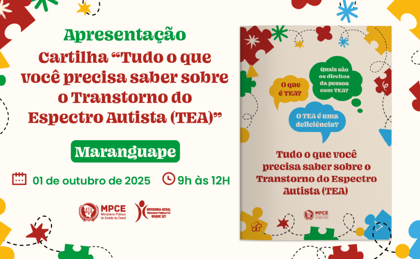 Cartilha sobre Transtorno do Espectro Autista (TEA) será apresentada pelo MP do Ceará em Maranguape