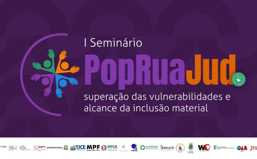 MP participa de seminário em Fortaleza sobre vulnerabilidade e inclusão da população em situação de rua