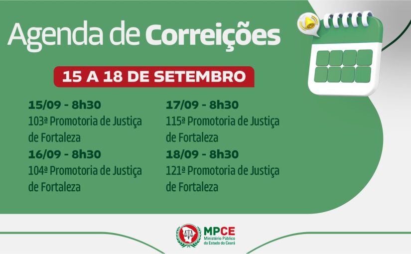 Corregedoria-Geral do MP do Ceará visita Promotorias de Justiça de Fortaleza entre 15 e 18 de setembro