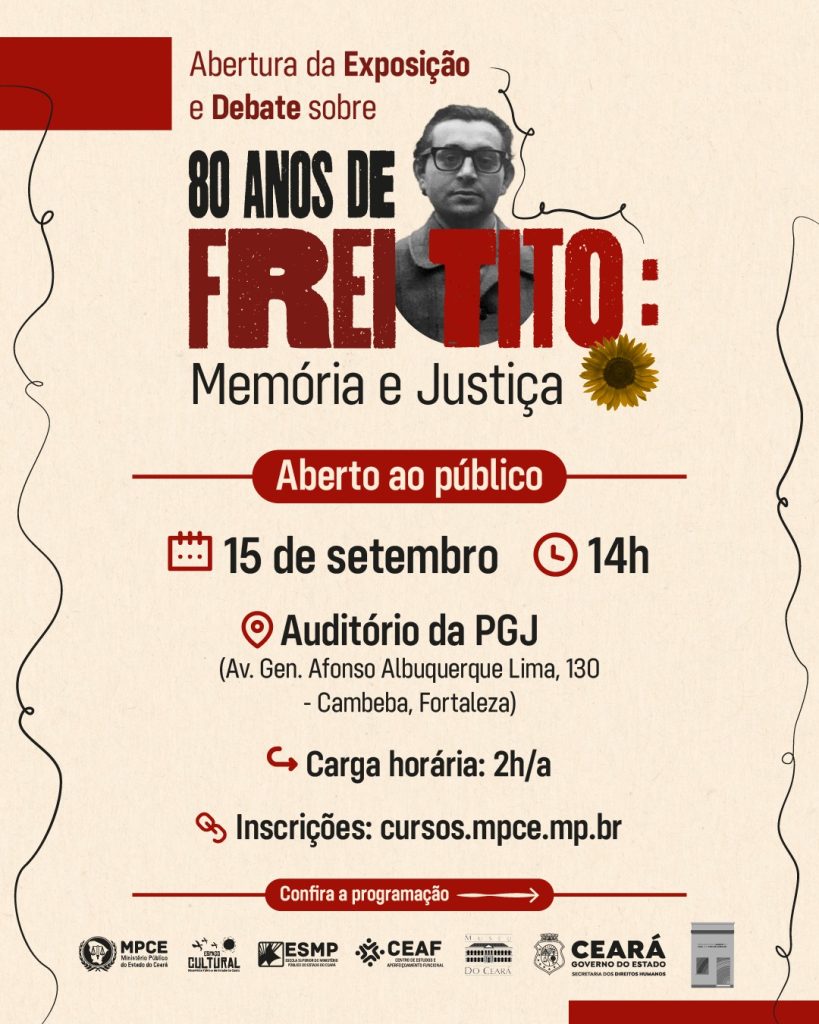 Abertura da exposição “80 anos de Frei Tito de Alencar: Memória e Justiça” no Espaço Cultural do MP do Ceará.