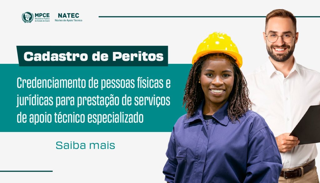 MP do Ceará credencia profissionais e empresas para cadastro de peritos técnicos especializados 