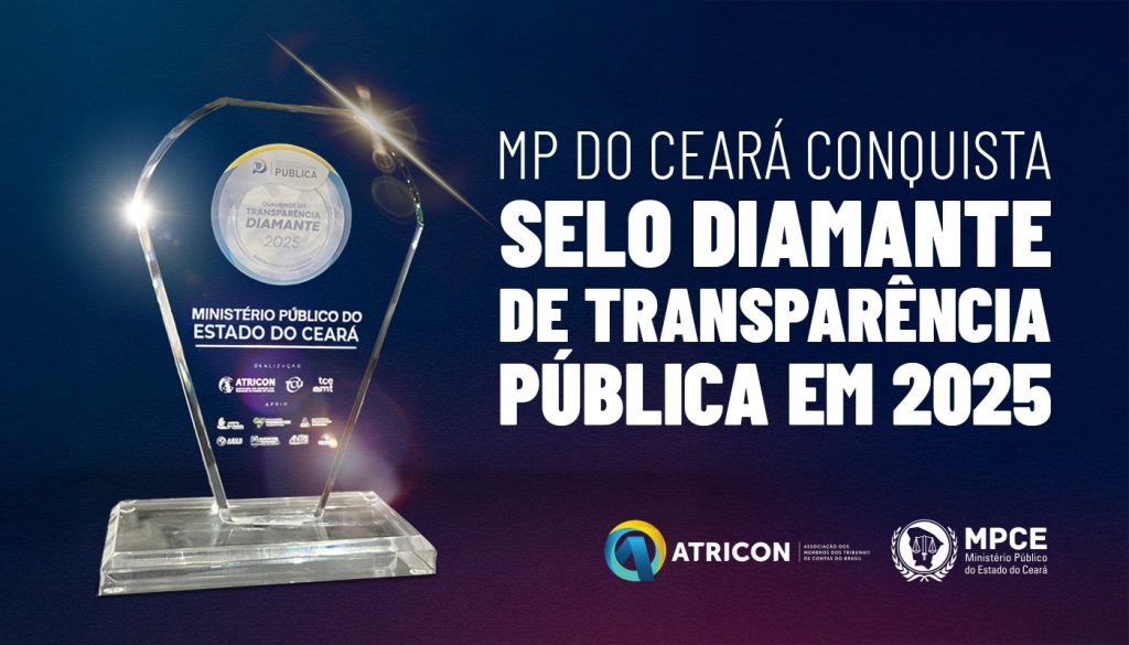 MP do Ceará é reconhecido com Selo Diamante por alcançar nível máximo de transparência pública