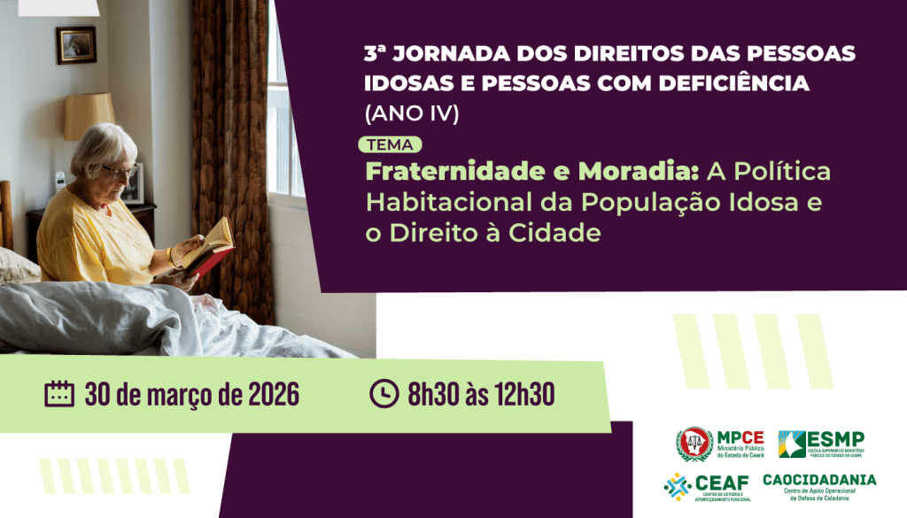 3ª Jornada do Idoso e da Pessoa com Deficiência do MP discutirá política habitacional e direito à cidade