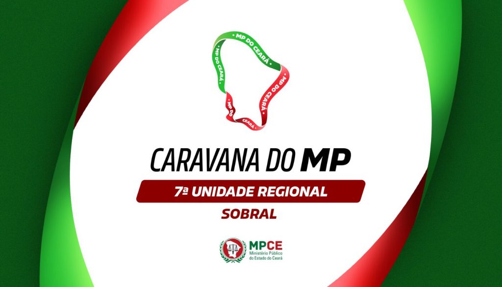MP do Ceará levará à população de Sobral caravana de serviços em diversas áreas
