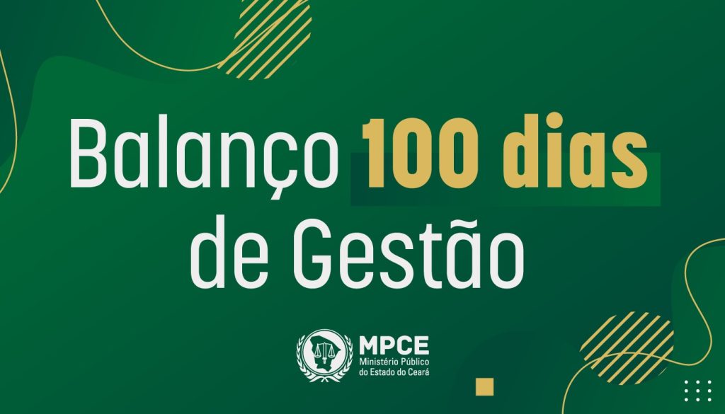 Gestão completa 100 dias com ações que fortalecem atuação do MP na defesa da sociedade e no combate à criminalidade