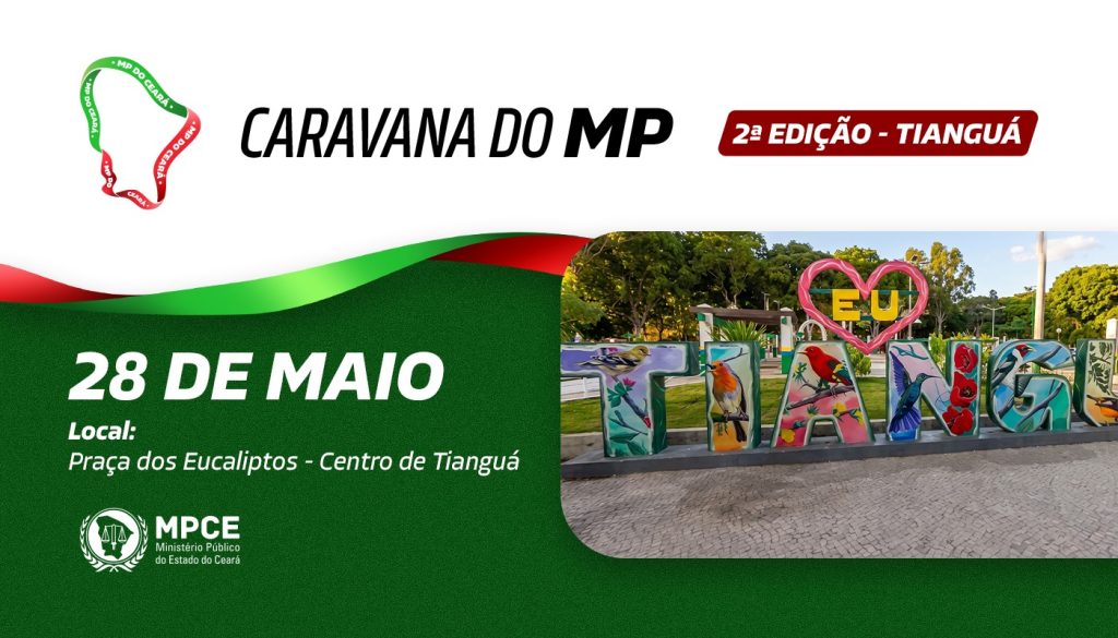 Caravana do MP levará serviços e atendimento à população de Tianguá no dia 28 de maio 