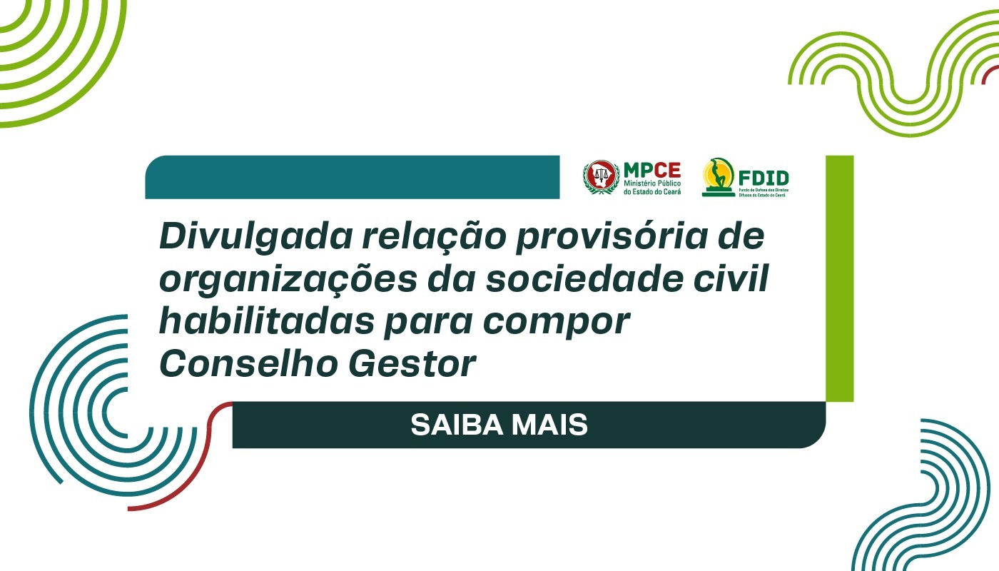 FDID divulga lista provisória de organizações da sociedade civil habilitadas para compor o Conselho Gestor