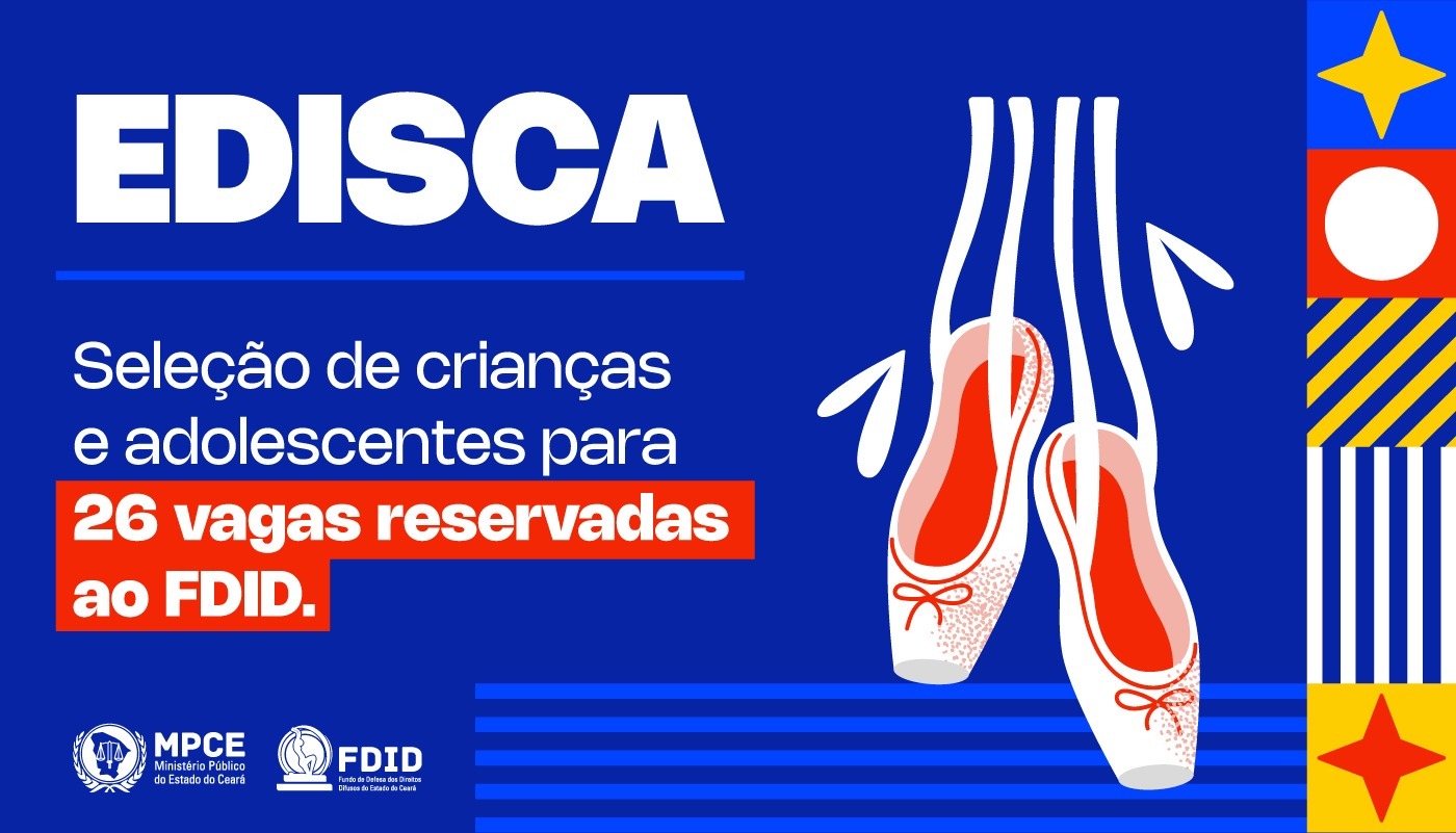 FDID divulga abertura de 26 vagas para crianças e adolescentes interessados em participar do projeto de dança da Edisca em Fortaleza