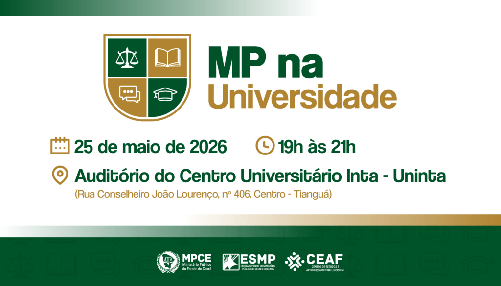 “MP na Universidade” levará a Tianguá palestras sobre atuação do Ministério Público no dia 25 de maio
