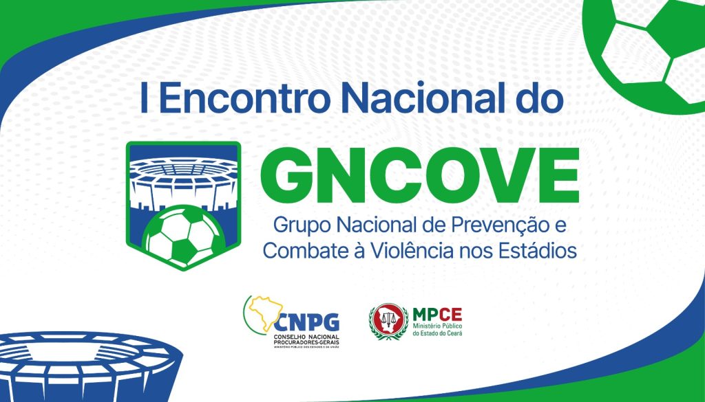 MP do Ceará sediará encontro nacional sobre prevenção e combate à violência nos estádios