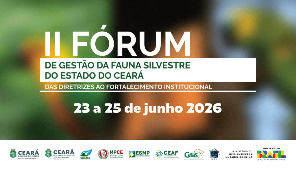 MP do Ceará sediará II Fórum de Gestão da Fauna Silvestre no Ceará