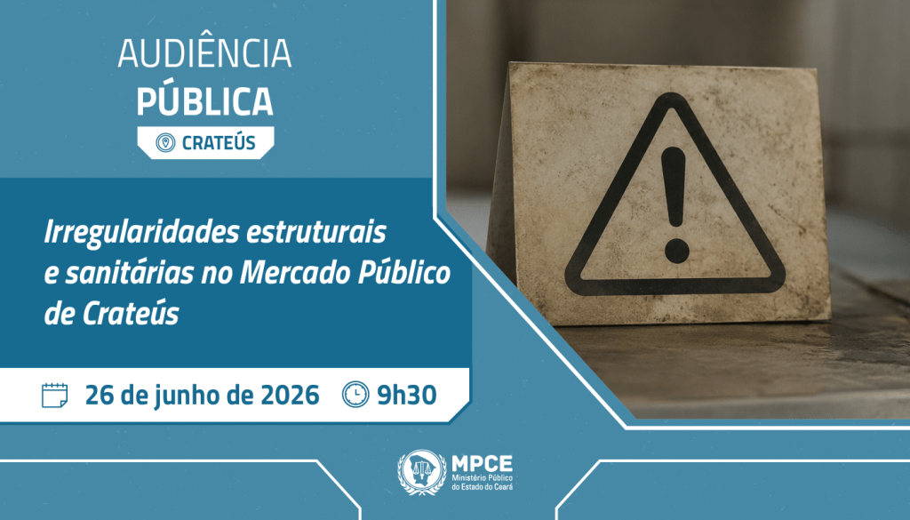 MP promove audiência pública no dia 26 de junho para debater melhorias estruturais e sanitárias no Mercado Público de Crateús