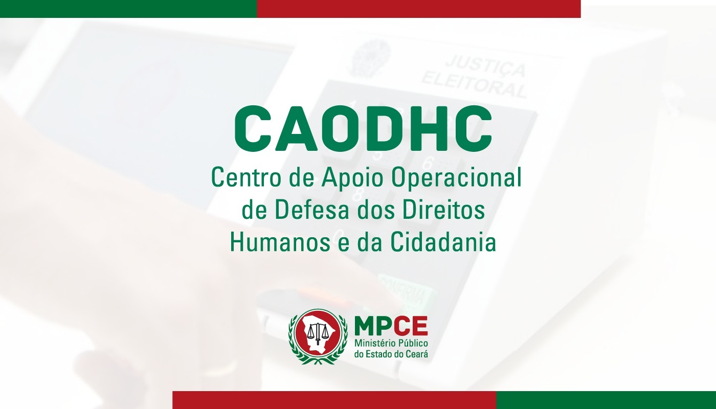 MP do Ceará fortalece atuação na área dos direitos humanos com ampliação de competências de Centro de Apoio Operacional