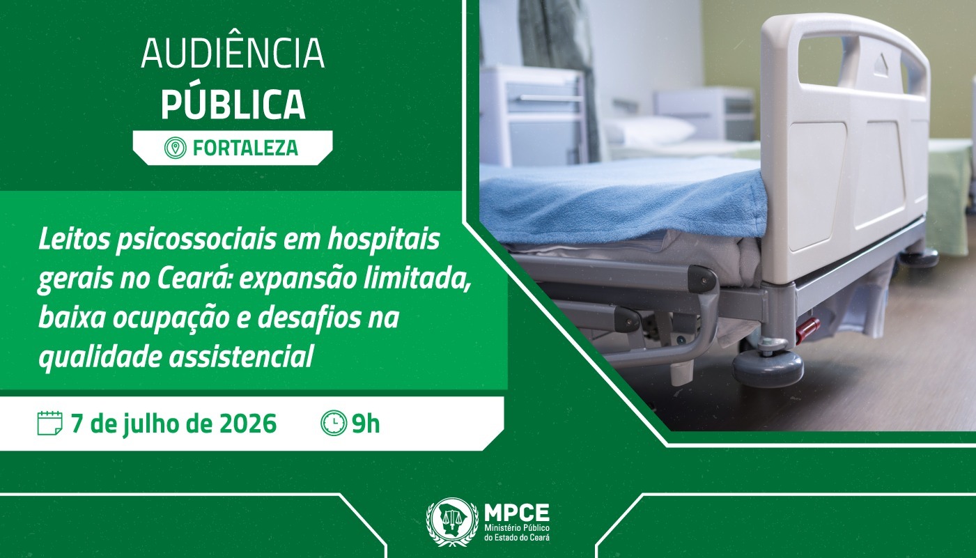 Nesta terça (07), MP debaterá oferta e funcionamento de leitos de saúde mental em hospitais da rede pública do Ceará
