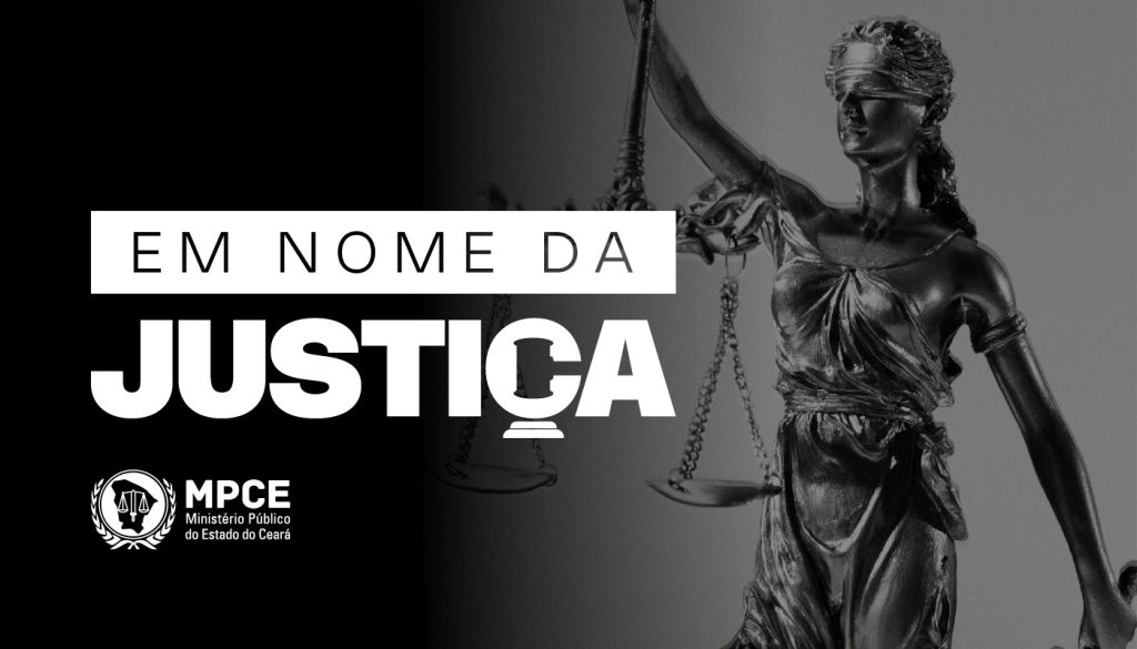 MP do Ceará lança websérie ‘Em Nome da Justiça’ com histórias de júris de grande repercussão