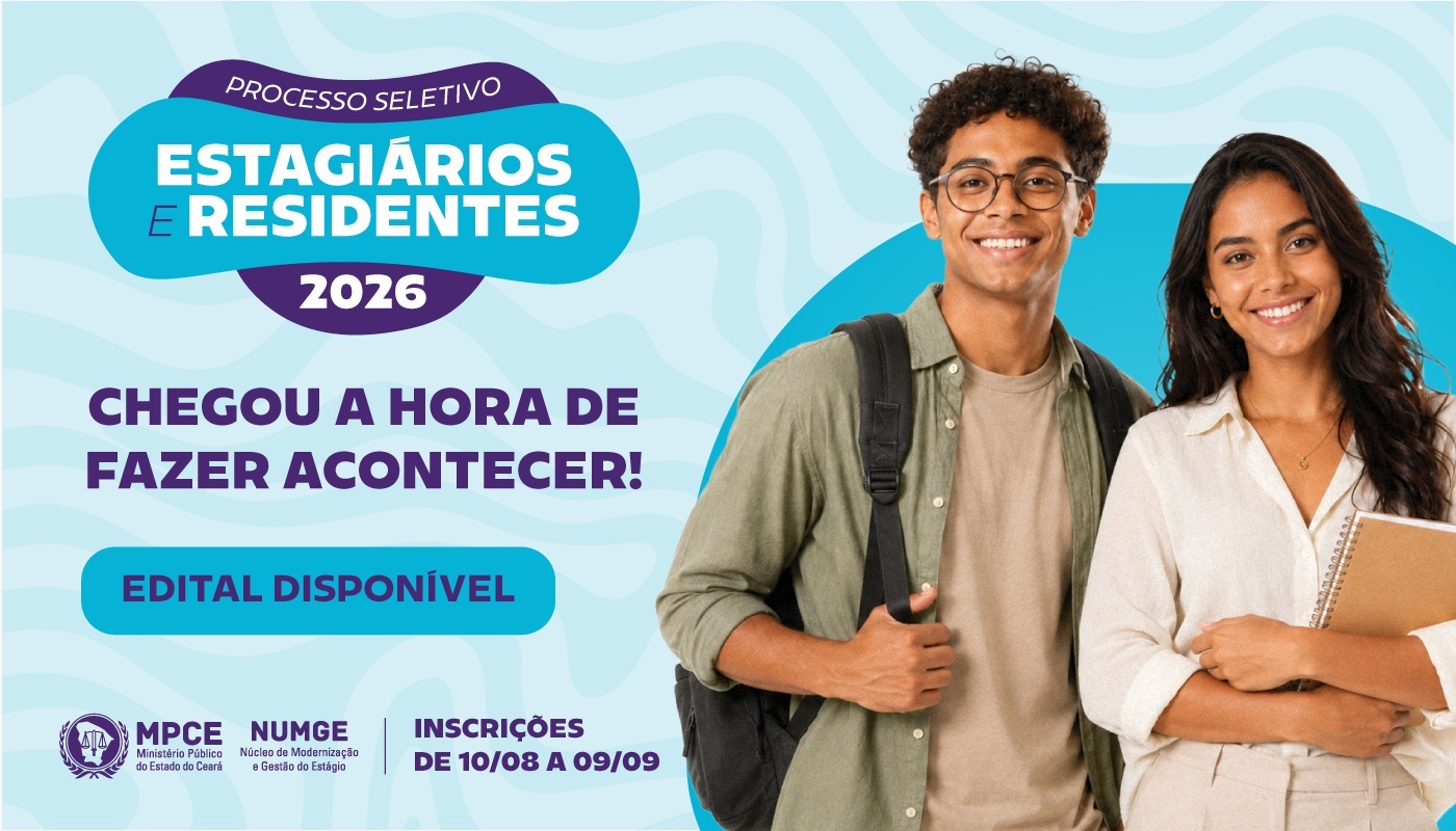 MP do Ceará abre inscrições para seleção de estagiários e residentes de diversas áreas