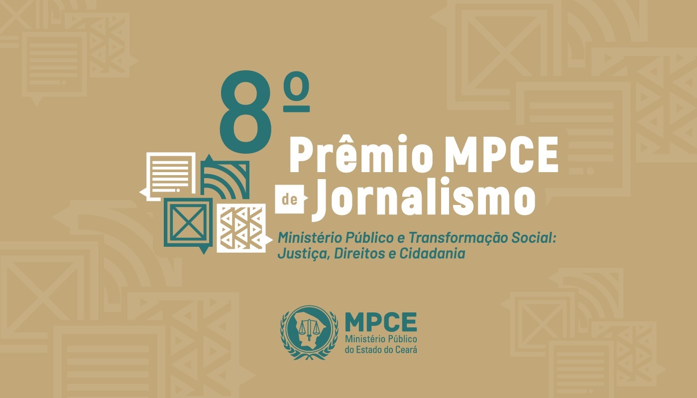 Inscrições para 8º Prêmio MPCE de Jornalismo começam nesta sexta-feira (14)