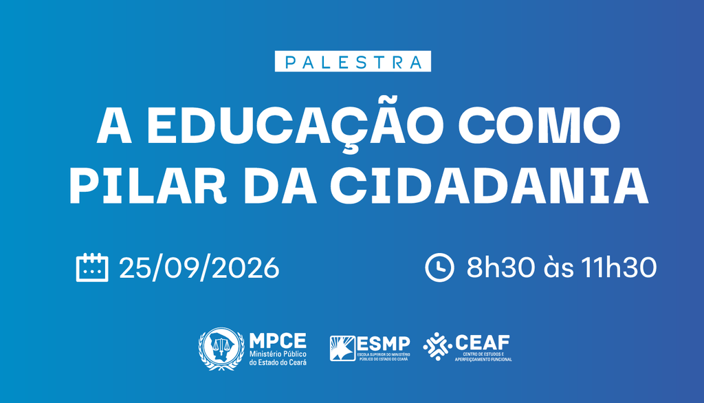 MP do Ceará promoverá palestra sobre educação e cidadania em Juazeiro do Norte
